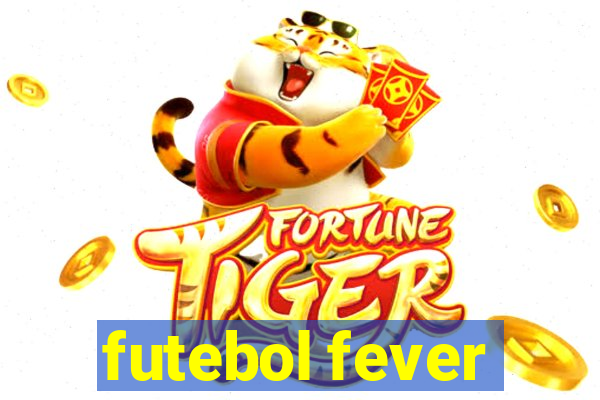 futebol fever